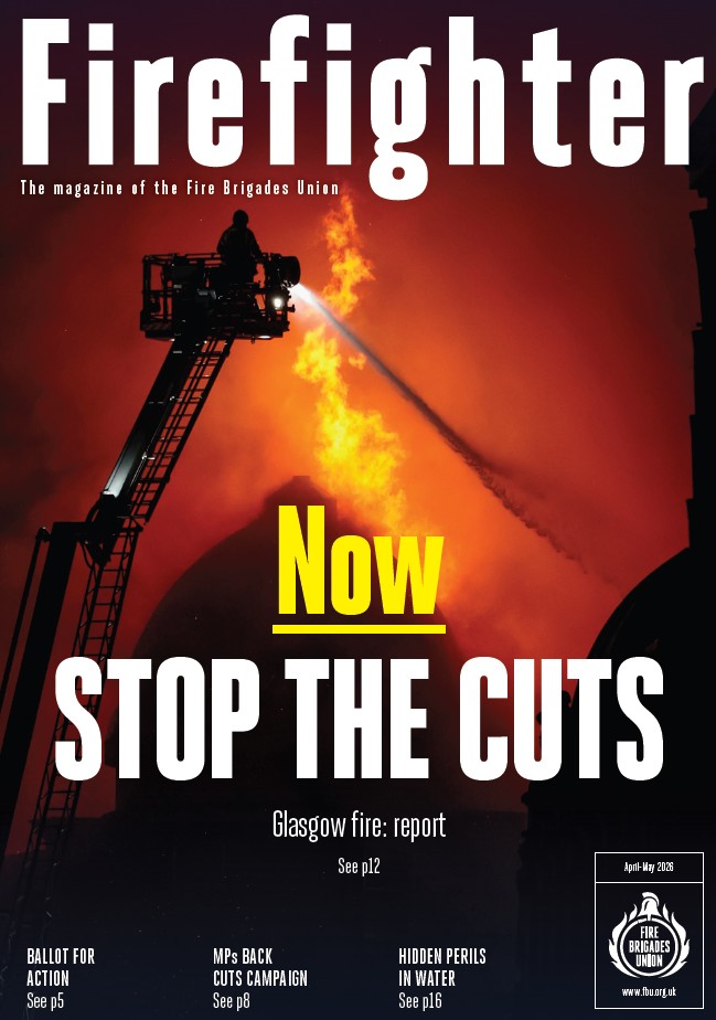Firefighter April May 2026 cover featuring a raging fire and stop the cuts now in Glasgow