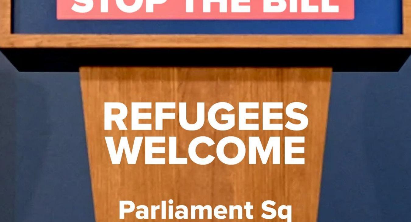 Stop The Bill - Refugees Welcome - 13 March 6pm Parliament Square